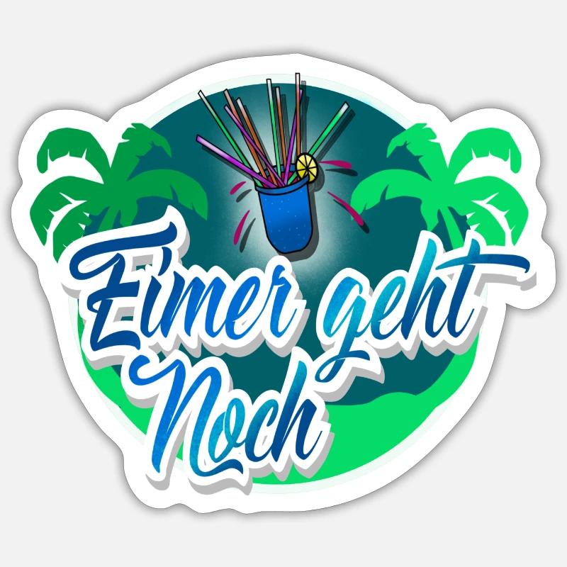 Eimer Geht Noch Eimer Saufen Mallorca Sticker Größe S (10 x 10 cm)