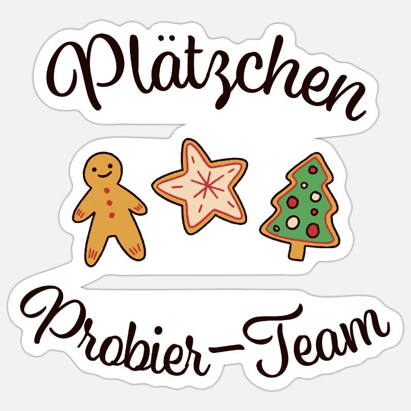 "PLÄTZCHEN - PROBIER - TEAM" Weihnachten backen - Sticker Größe S (10 x 10 cm) - Mattweiß