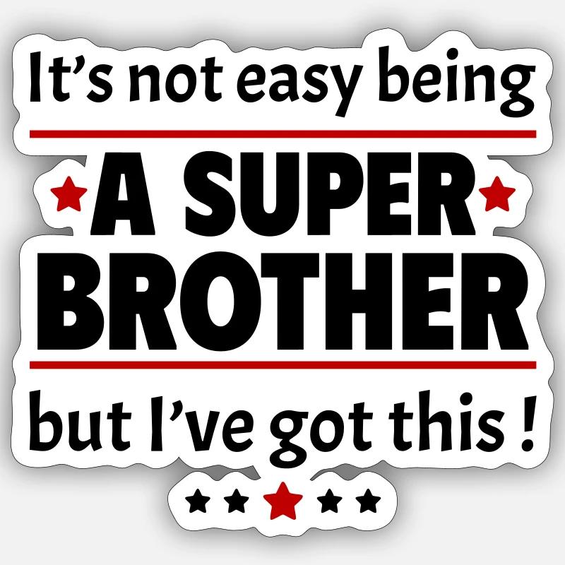 Pas facile d’être un super frère ! - Sticker taille S (10 x 10 cm) - blanc mat