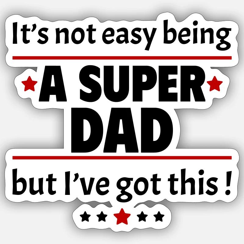 Nicht leicht, ein Super-Papa zu sein! - Sticker Größe S (10 x 10 cm) - Mattweiß