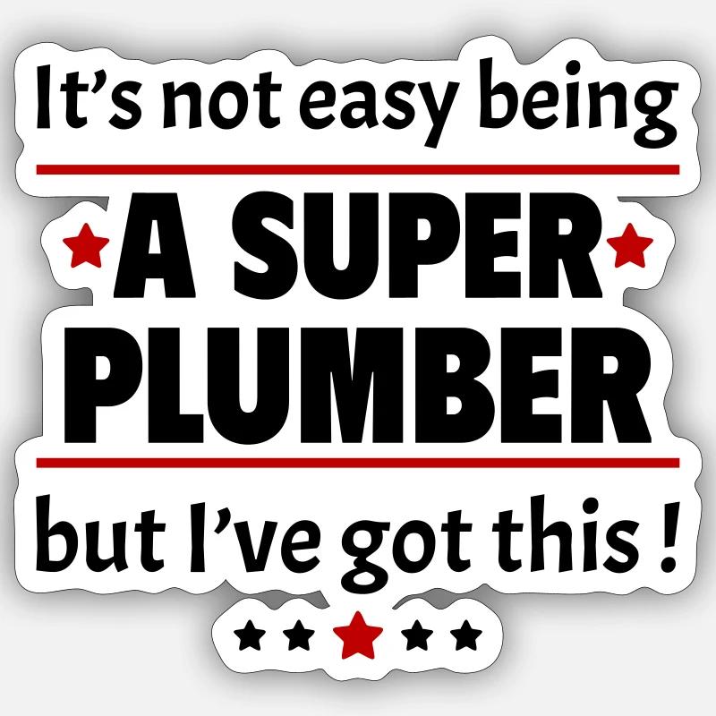 Nicht einfach, ein Super-Klempner zu sein! Sticker Größe S (10 x 10 cm)
