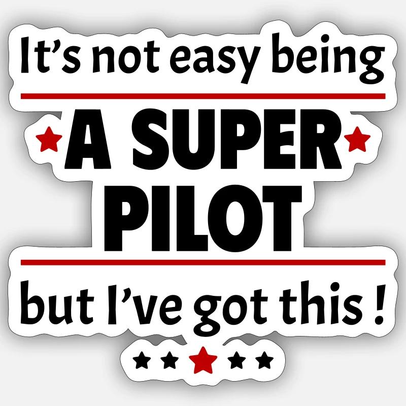 Nicht einfach, ein Super-Pilot zu sein! - Sticker Größe S (10 x 10 cm) - Mattweiß