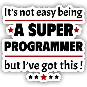 Es ist nicht einfach, ein Super-Programmierer - Sticker Größe S (10 x 10 cm) - Mattweiß - Vorne