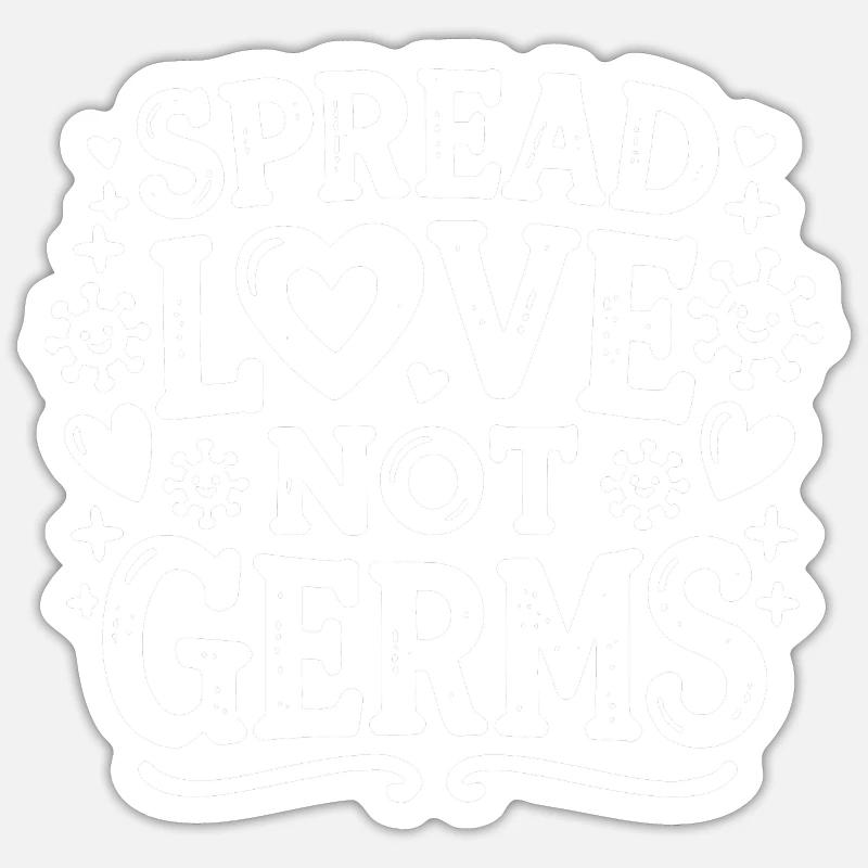 Spread Love Not Germs Sticker size S (10 x 10 cm)