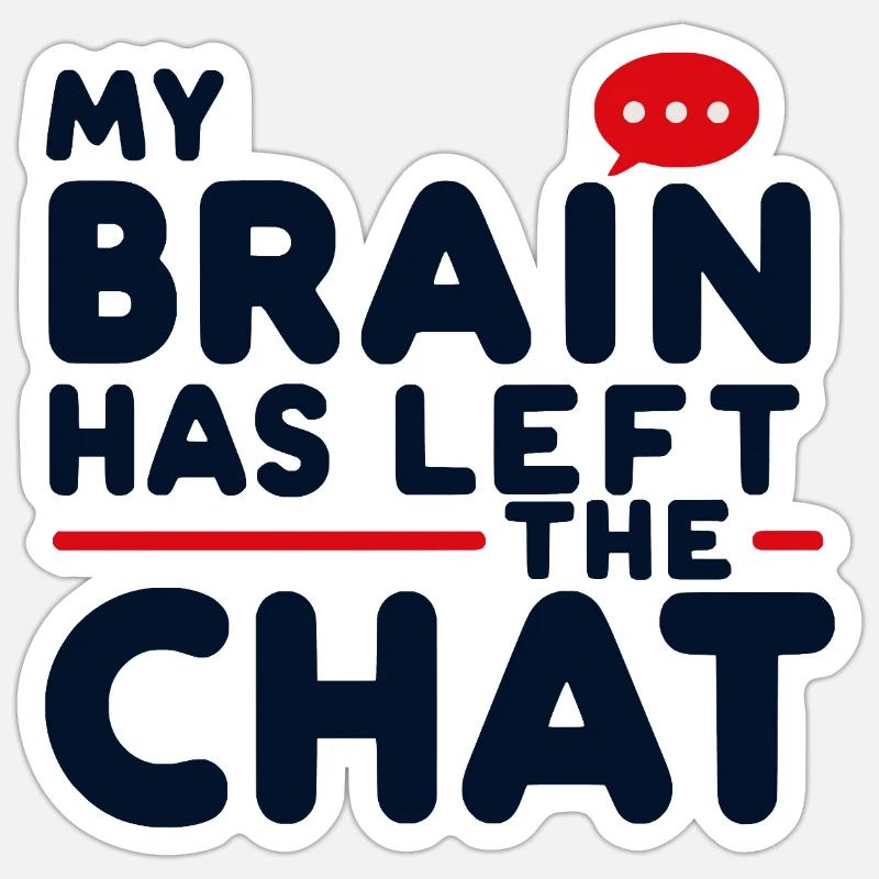 My brain has left - Sticker Größe S (10 x 10 cm) - Mattweiß