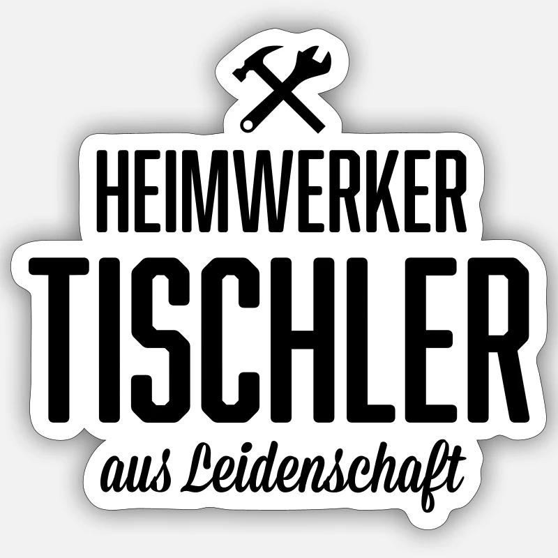 Heimwerker Tischler Sticker Größe S (10 x 10 cm)