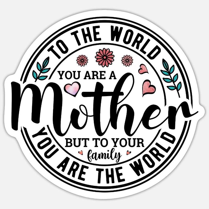 Vous êtes une Mère - Sticker taille S (10 x 10 cm) - blanc mat