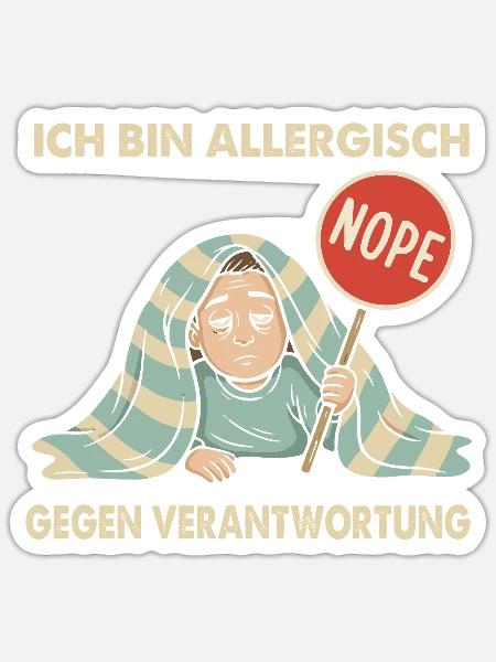 Allergisch gegen Verantwortung - Sticker Größe S (10 x 10 cm) - Mattweiß