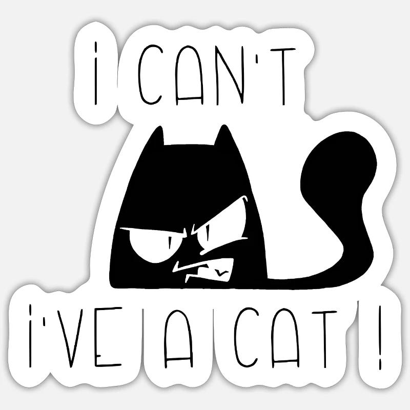 I can't, I've cat angry! - Sticker size S (10 x 10 cm) - white matte