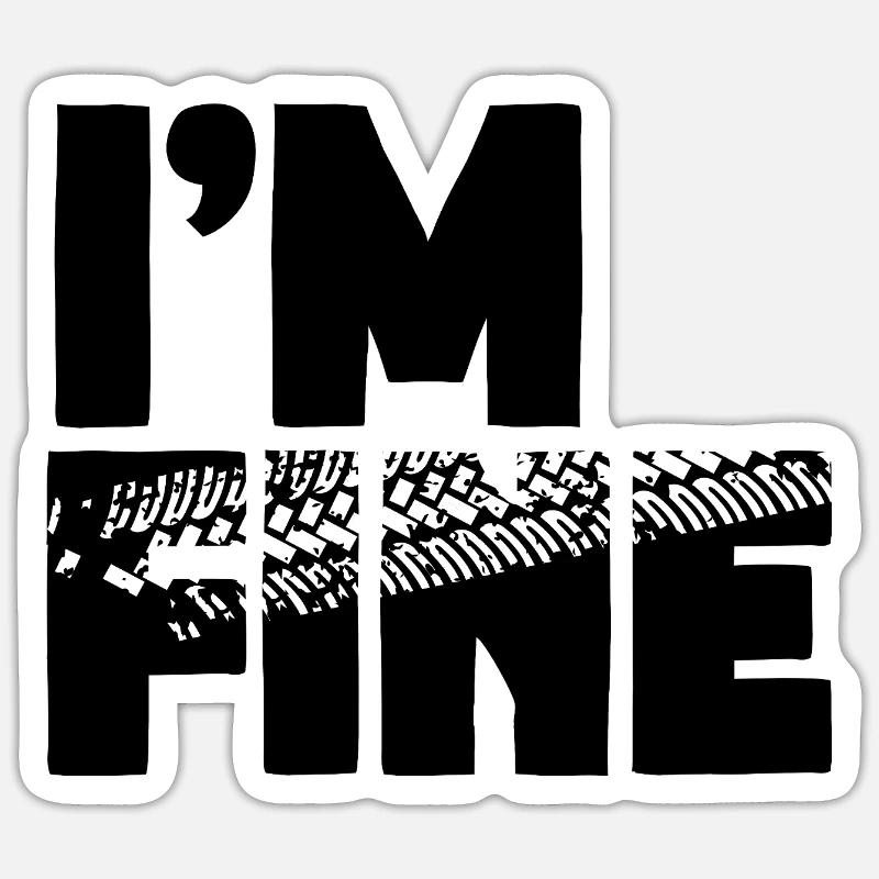 I'm fine - Sticker size S (10 x 10 cm) - white matte