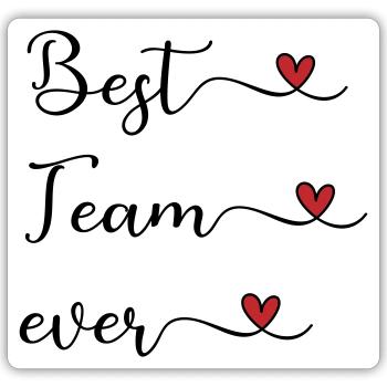 Best Team Ever - Sticker size S (10 x 10 cm) - white matte - Front