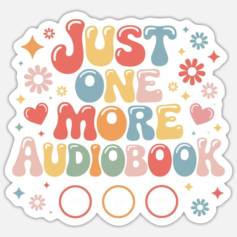 Nur Noch Ein Audiobook Geschenk - Sticker Größe S (10 x 10 cm) - Mattweiß