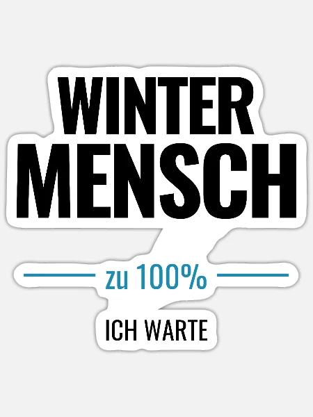 Wintermensch zu 100% Ich warte - Sticker Größe S (10 x 10 cm) - Mattweiß