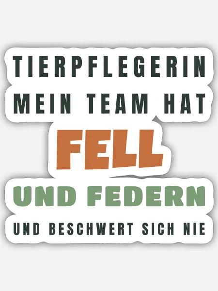 Tierpflegerin Mein Team hat Fell und Federn - Sticker Größe S (10 x 10 cm) - Mattweiß