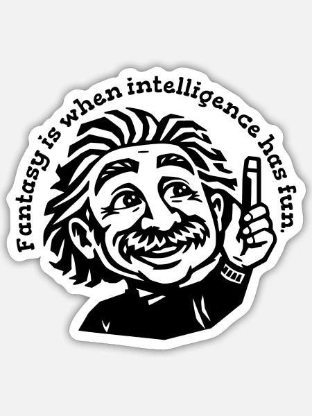 FANTASY = IQ + FUN - Sticker Größe S (10 x 10 cm) - Mattweiß