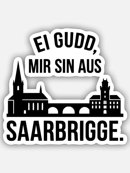 Saarbrücken Spruch Silhouette - Sticker Größe S (10 x 10 cm) - Mattweiß