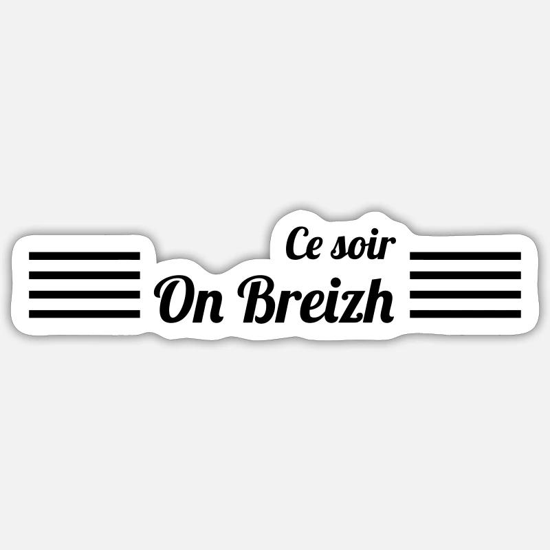 Tonight On Breizh! - Sticker size S (10 x 10 cm) - white matte