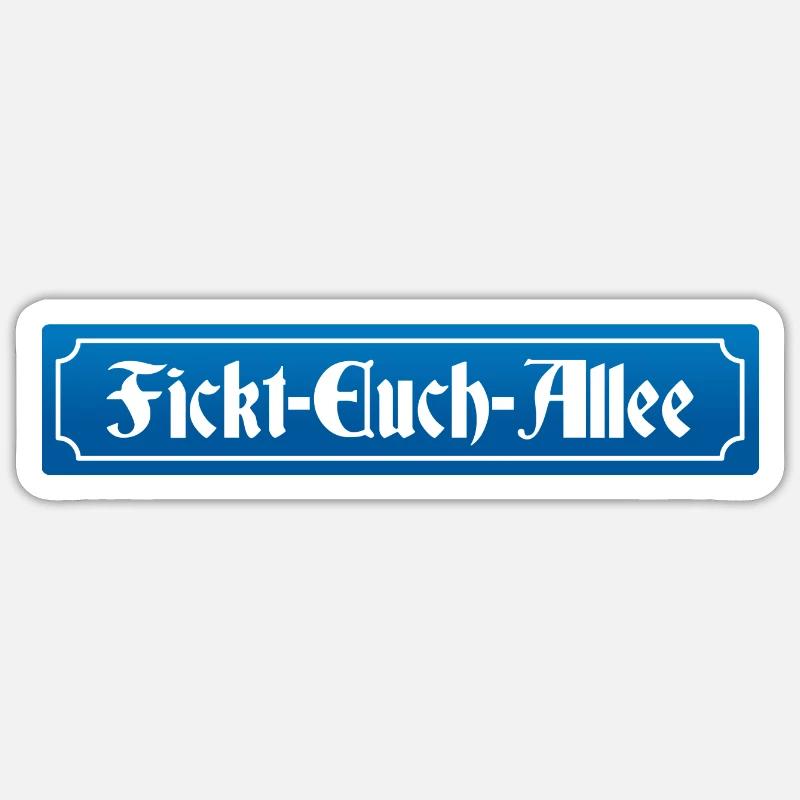 Fickt-Euch-Allee Sticker Größe S (10 x 10 cm)