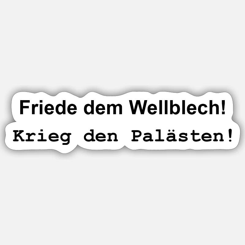 Friede dem Wellblech Sticker Größe S (10 x 10 cm)