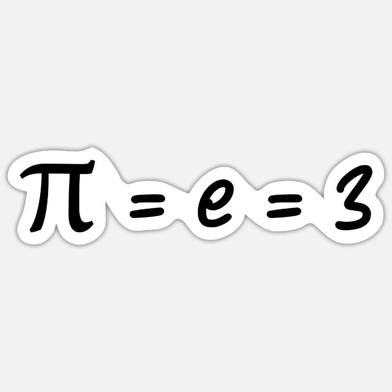 Pi = e = 3 - Sticker Größe S (10 x 10 cm) - Mattweiß