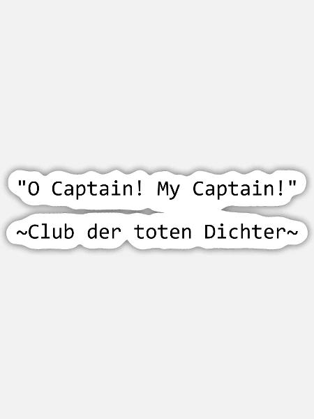 Filmzitat aus "Club der toten Dichter" - Sticker Größe S (10 x 10 cm) - Mattweiß