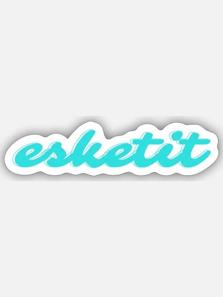 esketit - Sticker Größe S (10 x 10 cm) - Mattweiß