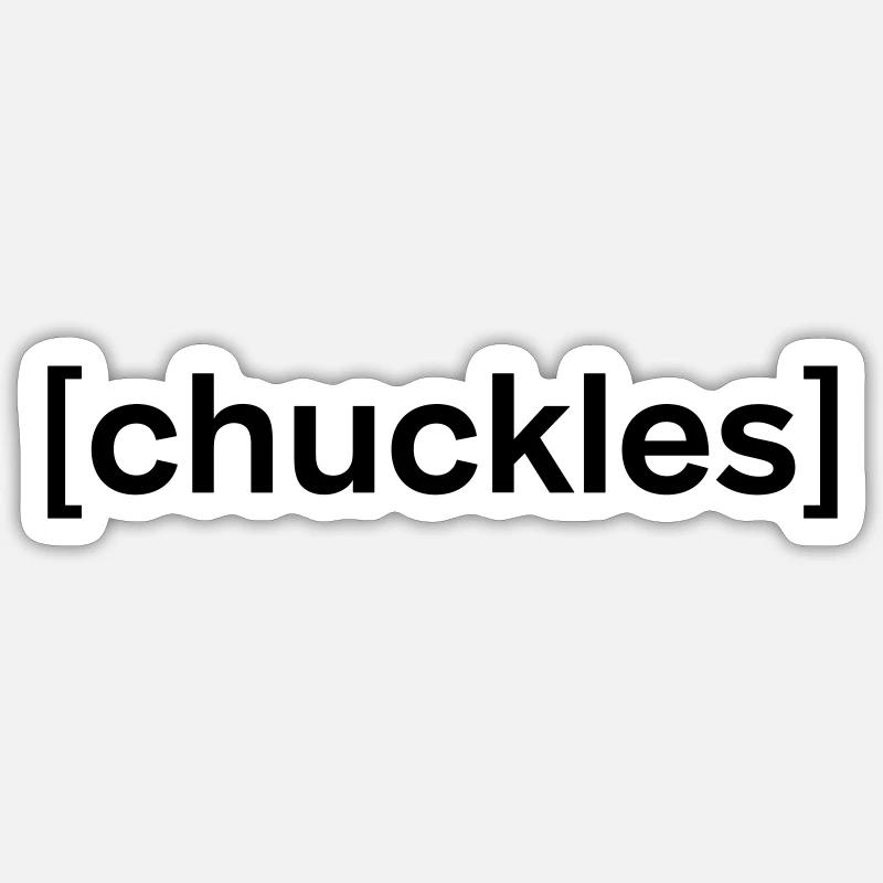 Subtitle Giggling/Laughing [chuckles] Sticker size S (10 x 10 cm)