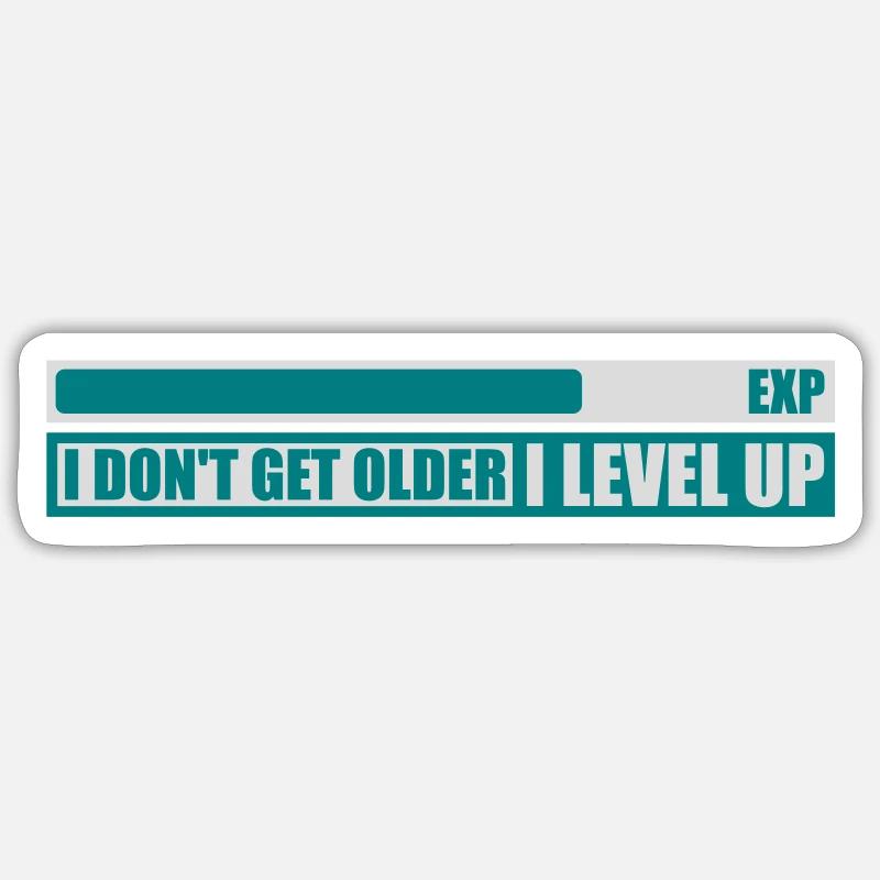 get older level up Sticker size S (10 x 10 cm)