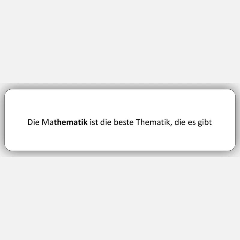 Mathematik Spruch witzig - Sticker Größe S (10 x 10 cm) - Mattweiß