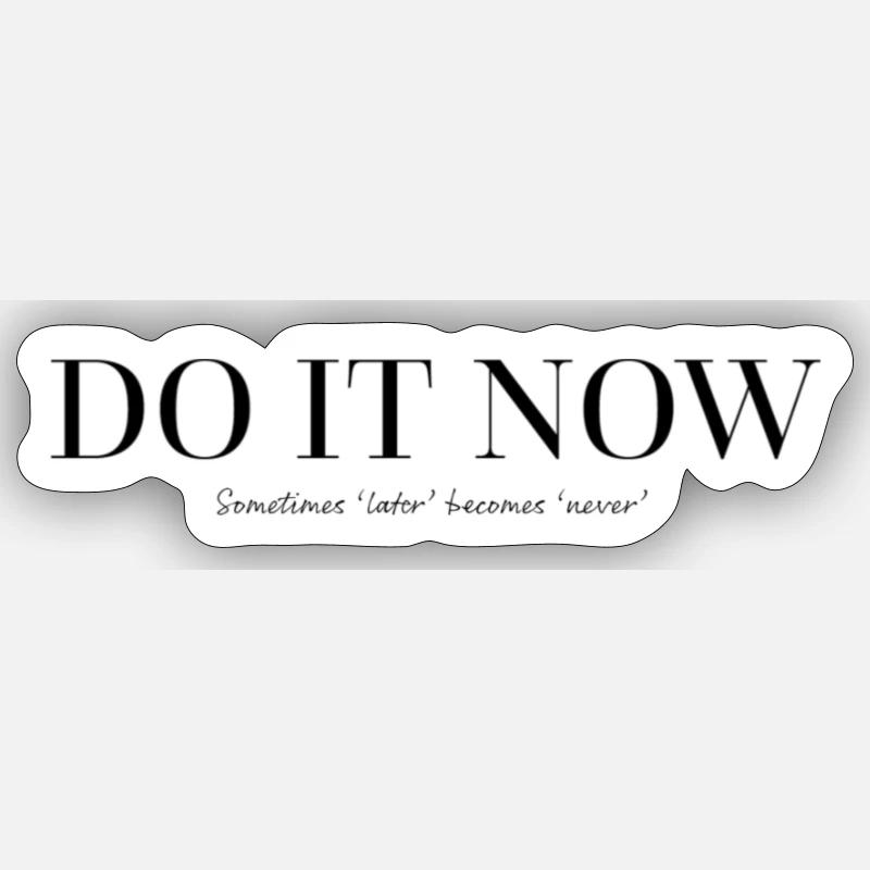 Maintenant Sticker taille S (10 x 10 cm)