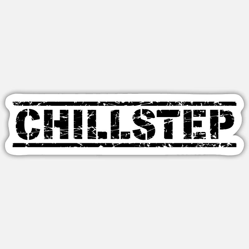 Chillstep Sticker size S (10 x 10 cm)