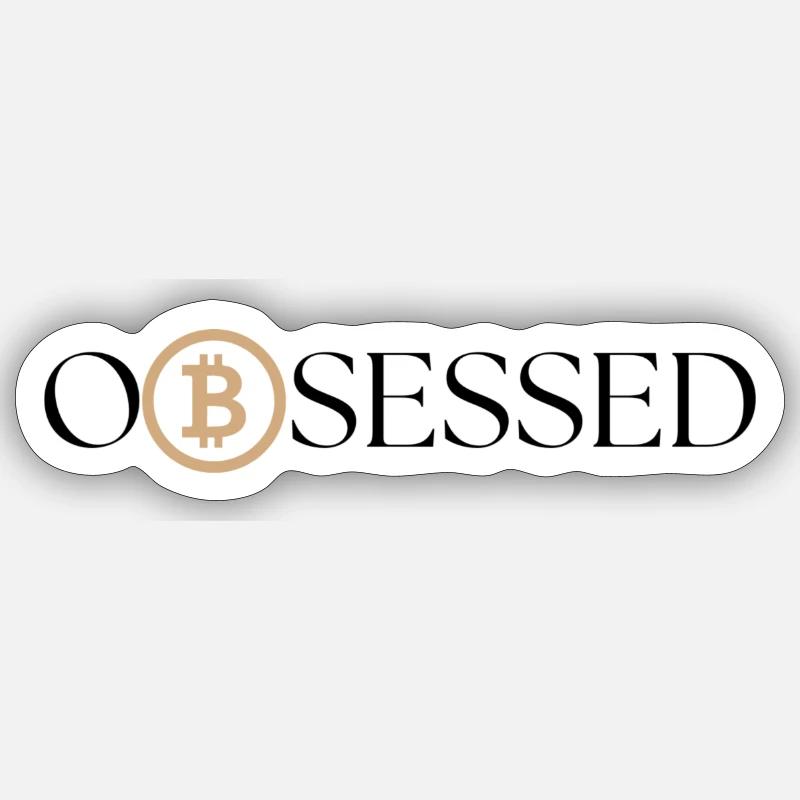 Bitcoin Obsessed - Sticker size S (10 x 10 cm) - white matte