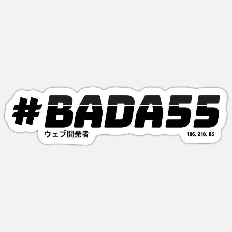 Badass web developer - #BADA55 (Monochrome, Light) Sticker size S (10 x 10 cm)