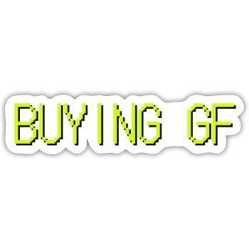 buying gf - Sticker size S (10 x 10 cm) - white matte - Front