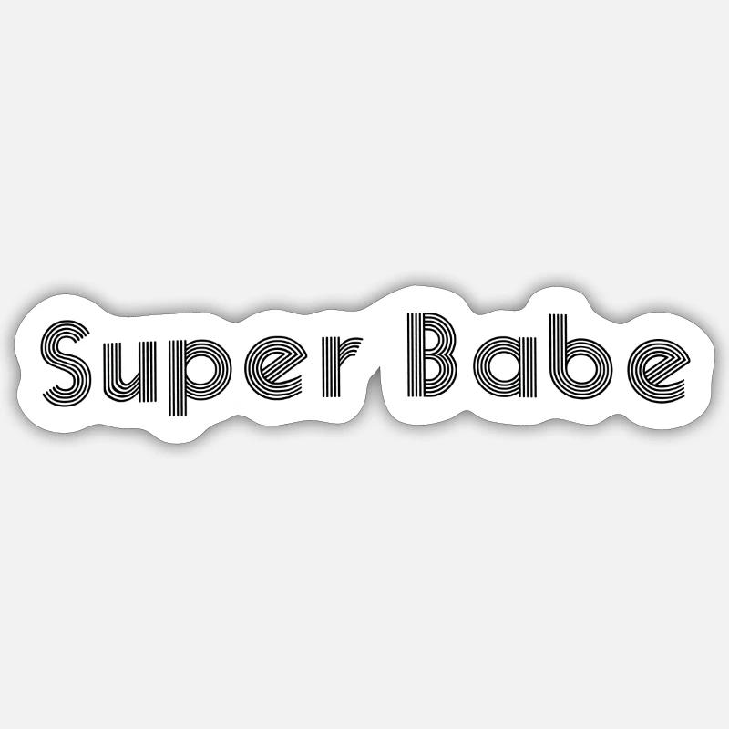 Super babe - Sticker size S (10 x 10 cm) - white matte