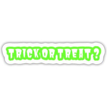 Trick or Treat - Sticker size S (10 x 10 cm) - white matte - Front
