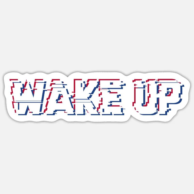 Wake Up blanc Sticker taille S (10 x 10 cm)