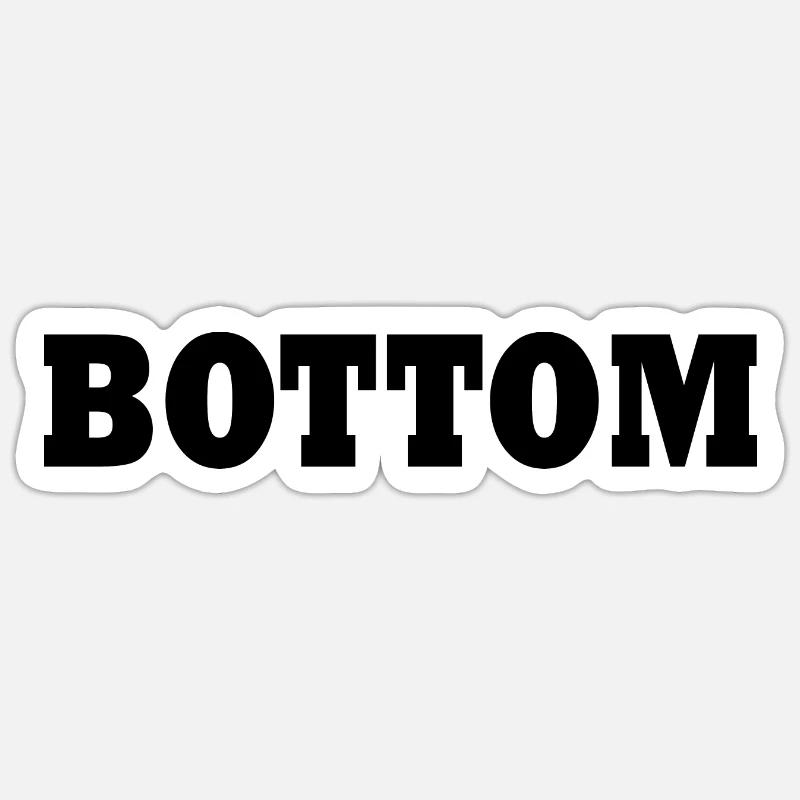 Bottom - Sticker Größe S (10 x 10 cm) - Mattweiß