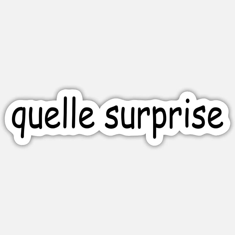 quelle surprise - Sticker Größe S (10 x 10 cm) - Mattweiß