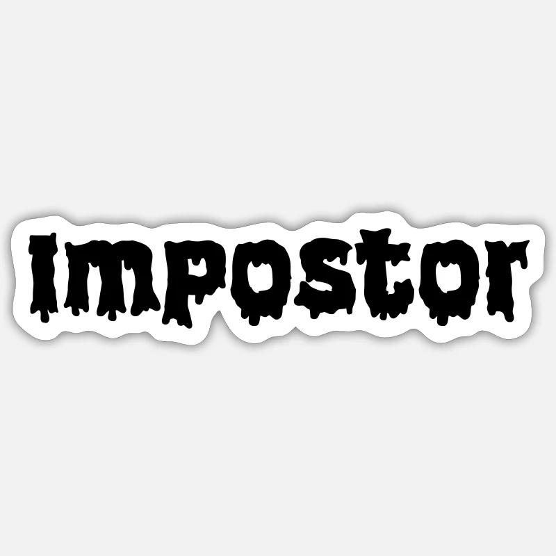 Imposteur - Sticker taille S (10 x 10 cm) - blanc mat