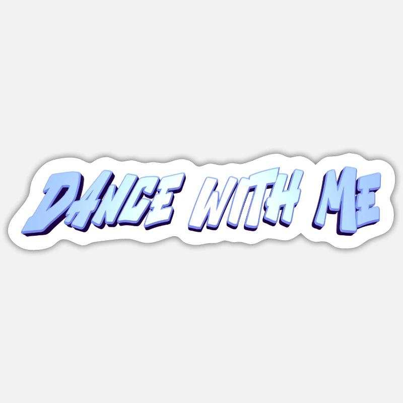 Dance With Me - Sticker size S (10 x 10 cm) - white matte