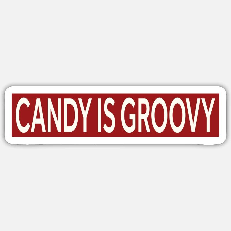 CANDY IS GROOVY - Sticker Größe S (10 x 10 cm) - Mattweiß