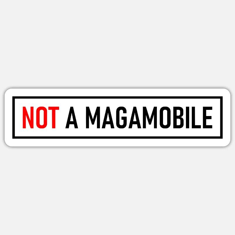 Not A Magamobile - Aufkleber - E-Auto - Elon Sticker Größe S (10 x 10 cm)