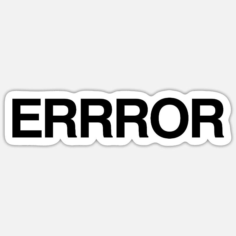 ERRROR - Sticker size S (10 x 10 cm) - white matte