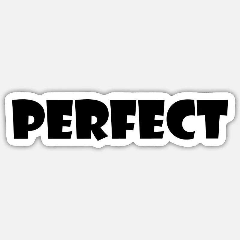 PERFECT - Sticker Größe S (10 x 10 cm) - Mattweiß