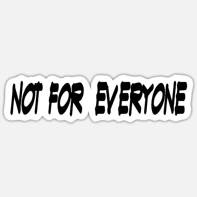 Pas pour tout le monde - Sticker taille S (10 x 10 cm) - blanc mat