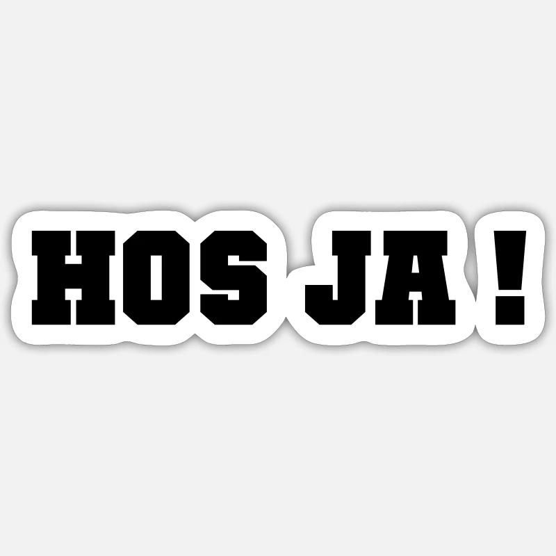 Hos Ja - Sticker size S (10 x 10 cm) - white matte