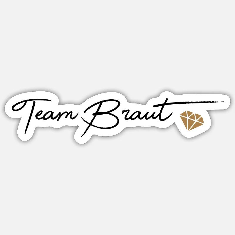 Team Braut Sticker Größe S (10 x 10 cm)