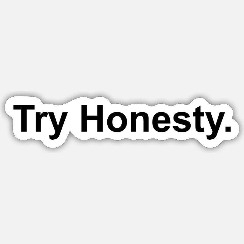 Try Honesty Sticker size S (10 x 10 cm)