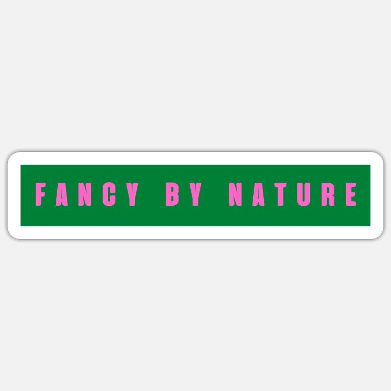 fancy by nature Sticker size S (10 x 10 cm)